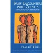 Brief Encounters With Couples by Grier, Francis, 9781855752764