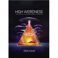 High Weirdness by Davis, Erik, 9781907222764