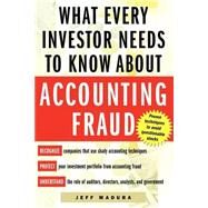 What Every Investor Needs to Know About Accounting Fraud by Madura, Jeffrey M., 9780071422765