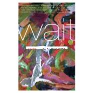 Wait Poems by Williams, C. K., 9780374532765