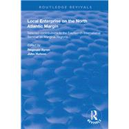 Local Enterprise on the North Atlantic Margin by Byron, Reginald; Hutson, John, 9781138362765