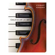 Calculus for AP: A Complete Course by James Stewart; Stephen Kokoska, 9781337282765