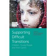 Supporting Difficult Transitions by Hedegaard, Mariane; Edwards, Anne, 9781350052765