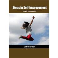 Steps in Self-improvement by Gordon, Jeff, 9781505652765