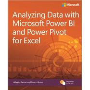 Analyzing Data with Power BI and Power Pivot for Excel by Ferrari, Alberto; Russo, Marco, 9781509302765