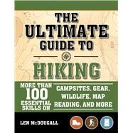 The Scouting Guide to Hiking-an Officially-licensed Book of the Boy Scouts of America by Boy Scouts of America; McDougall, Len, 9781510742765