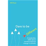 Dare to Be Different by Ryan, Will, 9781785832765