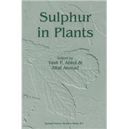Sulphur in Plants by Abrol, Y. P.; Ahmad, A., 9789048162765