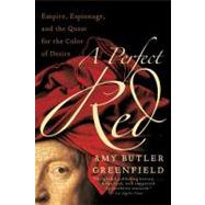 A Perfect Red by Greenfield, Amy Butler, 9780060522766