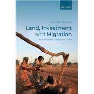 Land, Investment, and Migration Thirty-five Years of Village Life in Mali by Toulmin, Camilla, 9780198852766