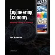 Engineering Economy Applying Theory to Practice by Eschenbach, Ted, 9780199772766