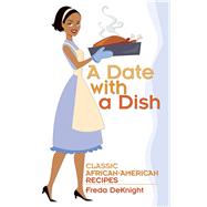 A Date with a Dish Classic African-American Recipes by DeKnight, Freda, 9780486492766