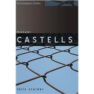 Manuel Castells by Stalder, Felix, 9780745632766