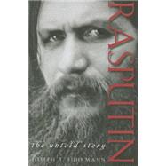 Rasputin : The Untold Story by Fuhrmann, Joseph T., 9781118172766