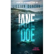 Jane Doe by Duncan, Lillian, 9781522302766