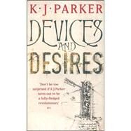Devices And Desires by Parker, K. J., 9781841492766