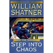 Step into Chaos by Shatner, William, 9780061052767