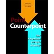 Point Counterpoint New Perspectives on People & Strategy by Tavis, Anna; Vosburgh, Richard M.; Gubman, Ed, 9781586442767