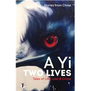 Two Lives by Yi, A.; Woodend, Alex, 9781787582767