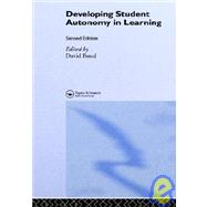 DEVELOPING STUDENT AUTONOMY IN LEARNING by Boud, David,;Boud, David, 9781850912767
