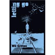 Letting Go by Gritten, Wil, 9781905762767