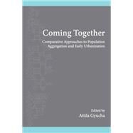 Coming Together by Gyucha, Attila, 9781438472768