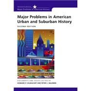 Major Problems in American Urban and Suburban History by Chudacoff, Howard; Baldwin, Peter C., 9780618432769