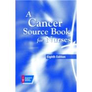 Cancer Source Book for Nurses by American Cancer Society (ACS), 9780763732769