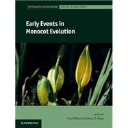Early Events in Monocot Evolution by Wilkin, Paul; Mayo, Simon J., 9781107012769