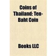 Coins of Thailand : Ten-Baht...,,9781156212769