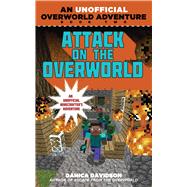 Attack On The Overworld by Davidson, Danica, 9781510702769