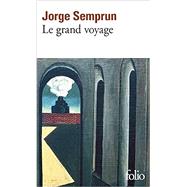 Grand Voyage Semprun (Folio) (French Edition) by Jorge Semprun, 9782070362769