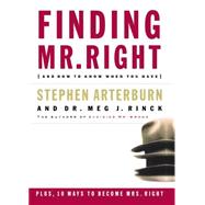 Finding Mr. Right by Arterburn, Steve & Meg Rinck, 9780785262770