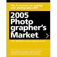 2005 Photographers Market by Poehner, Donna; Kruse, Erika, 9781582972770