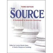 The Source: A Guidebook Of American Genealogy by Szucs, Loretto Dennis, 9781593312770