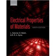 Electrical Properties of Materials by Solymar, Laszlo; Walsh, Donald; Syms, Richard R. A., 9780198702771