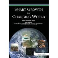 Smart Growth in a Changing World by Barnett, Jonathan, 9780367092771