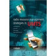 Radio Resource Management Strategies In Umts by Perez Romero, Jordi; Sallent, Oriol; Agusti, Ramon; Diaz-Guerra, Miguel Angel, 9780470022771