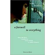 Farewell to Everything : Ninety Nine-Liners by Rakusa, Ilma; Shields, Andrew; Winnard, Andrew, 9780907562771