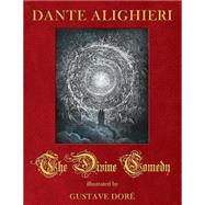 The Divine Comedy by Dante Alighieri; Dor, Gustave, 9781507882771