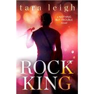 Rock King by Leigh, Tara, 9781538712771