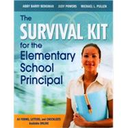 The Survival Kit for the Elementary School Principal by Abby Barry Bergman, 9781412972772