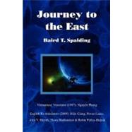 Journey to the East by Spalding, Baird T.; Phong, Nguyen; Giang, Bien; Leace, Poven, 9781439252772