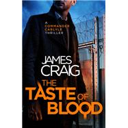 The Taste of Blood by Craig, James, 9781472132772