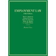 Employment Law by Rothstein, Mark; Craver, Charles; Schroeder, Elinor; Shoben, Elaine; Hbert, L., 9781634592772