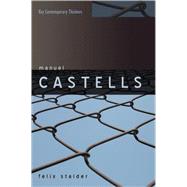 Manuel Castells by Stalder, Felix, 9780745632773