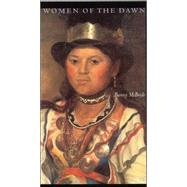 Women of the Dawn by McBride, Bunny, 9780803282773