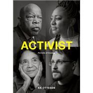 Activist Portraits of Courage (Civil Rights Book, Social Justice Book, Inspirational Gift) by Ottesen, KK, 9781452182773