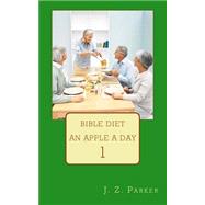 Bible Diet by Parker, J. Z., 9781505952773