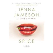 Spice by Jameson, Jenna; Schmidt, Jamie K., 9781510732773